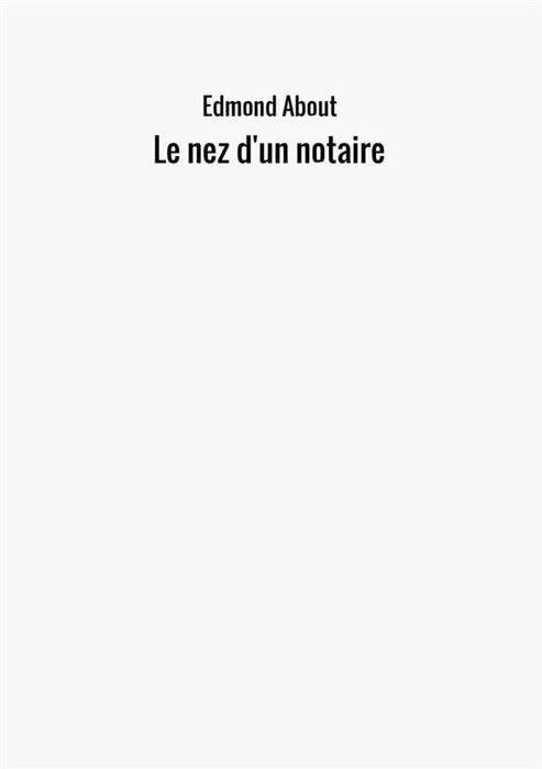 Le nez d'un notaire