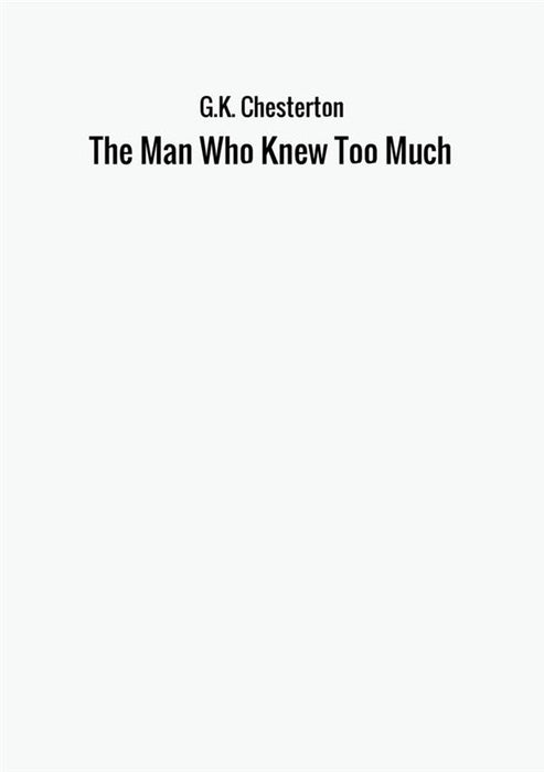 The Man Who Knew Too Much