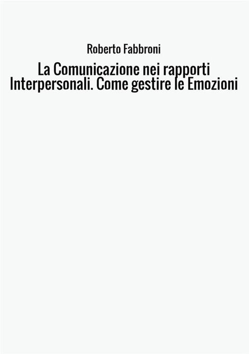 La comunicazione nei rapporti interpersonali