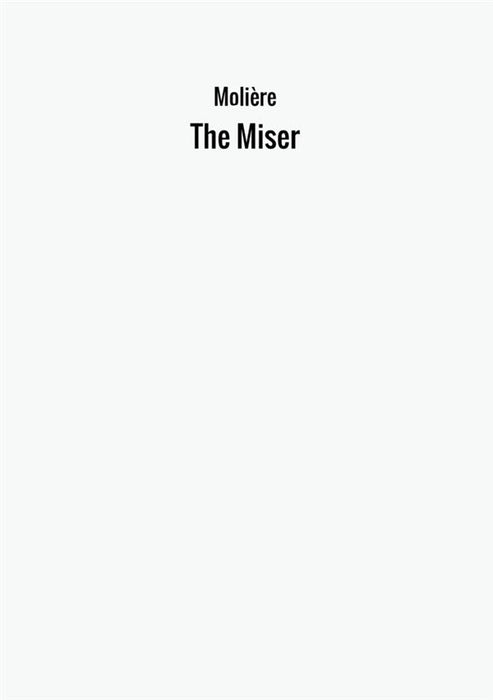 The Miser