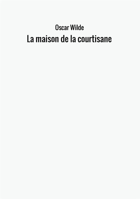 La maison de la courtisane