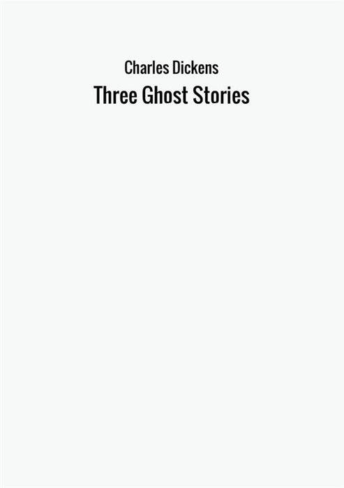 Three Ghost Stories
