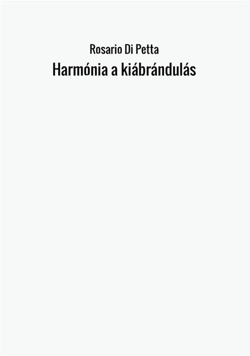 Harmónia a kiábrándulás