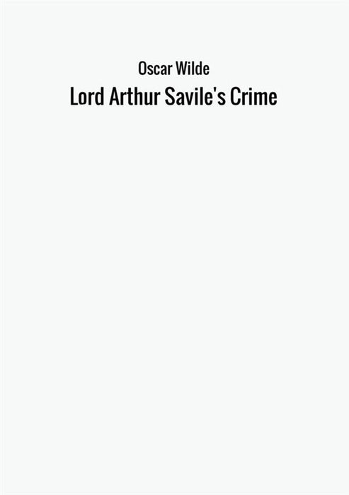 Lord Arthur Savile's Crime