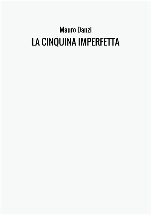 LA CINQUINA IMPERFETTA