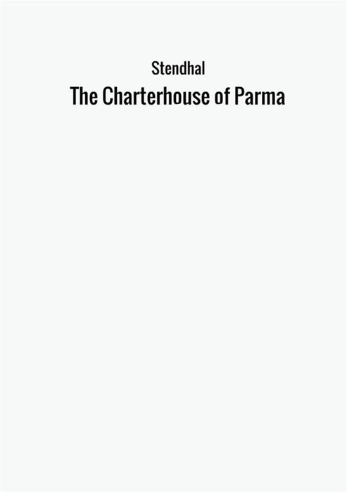 The Charterhouse of Parma