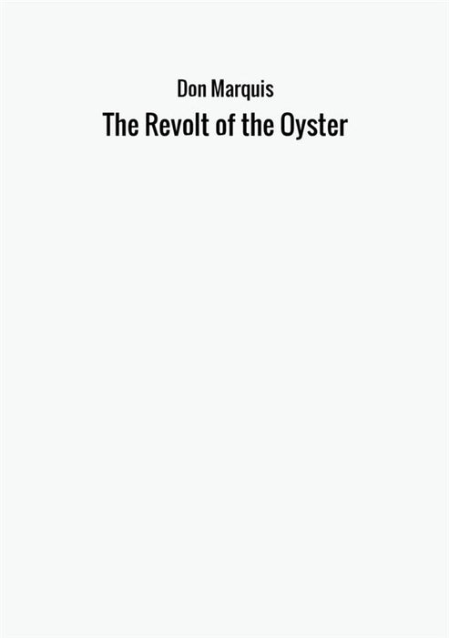 The Revolt of the Oyster