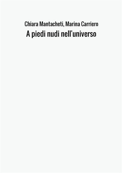 A piedi nudi nell'universo