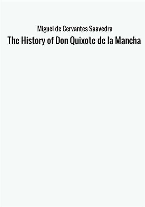 The History of Don Quixote de la Mancha