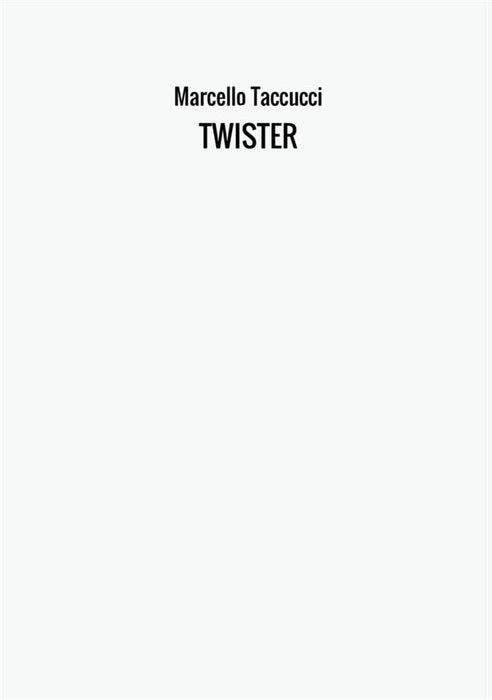 TWISTER