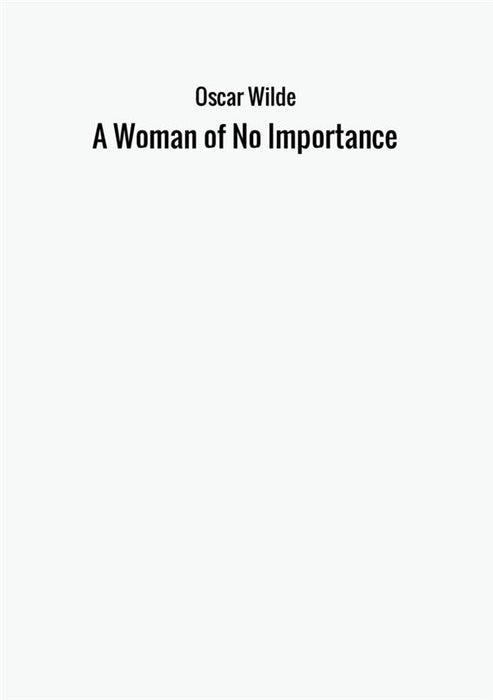 A Woman of No Importance