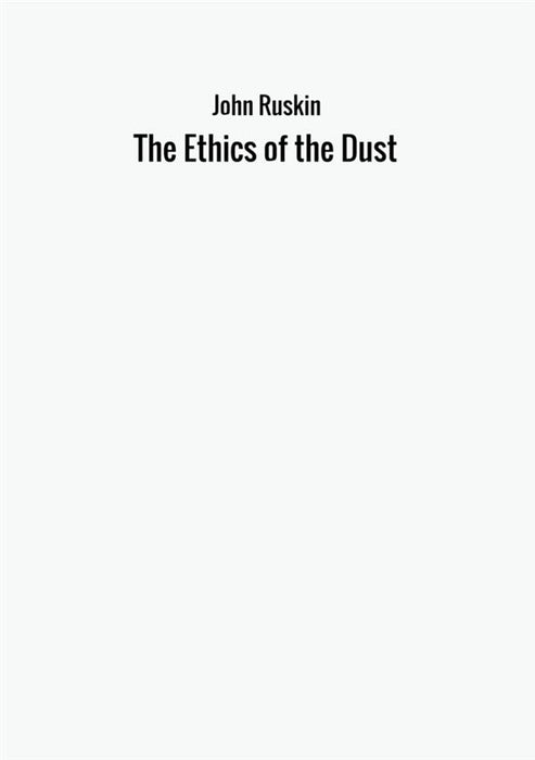 The Ethics of the Dust