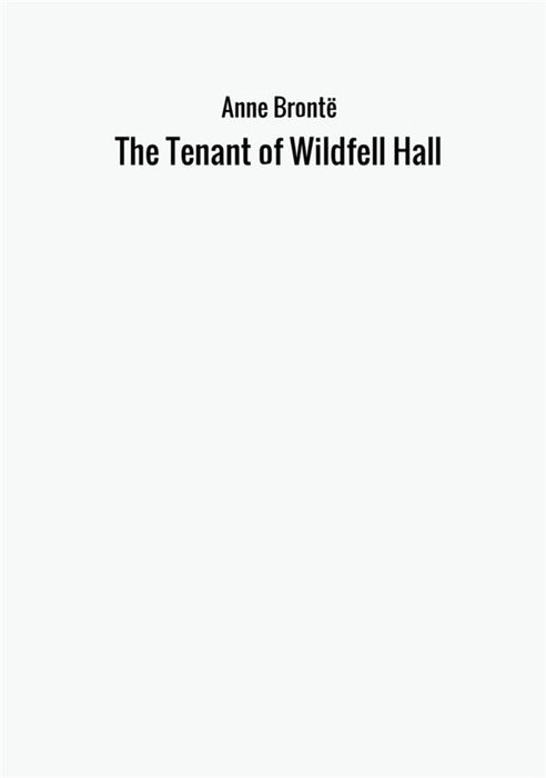 The Tenant of Wildfell Hall