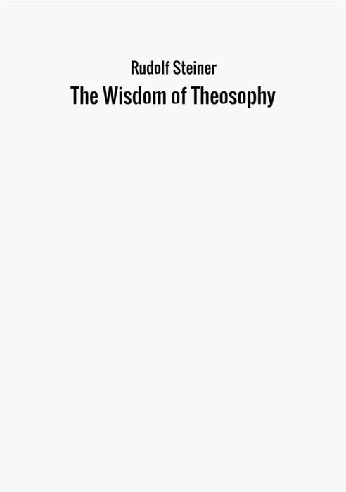 The Wisdom of Theosophy