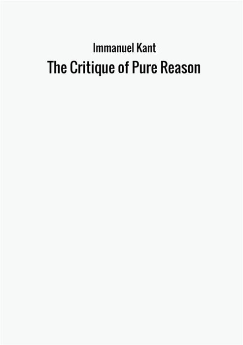 The Critique of Pure Reason