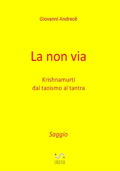 La non via