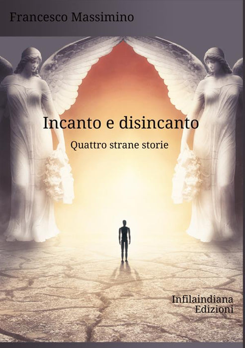 Incanto e disincanto