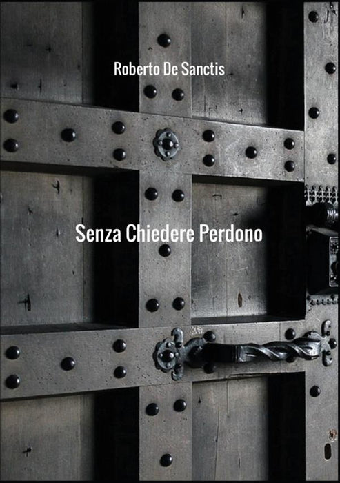 Senza Chiedere Perdono