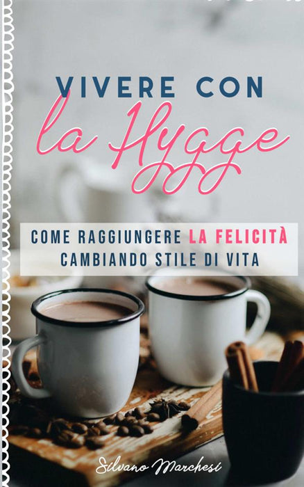Vivere con la Hygge