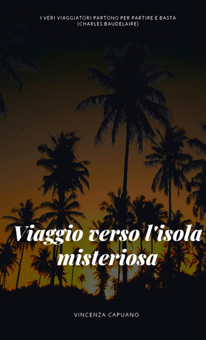 Viaggio verso l'isola misteriosa