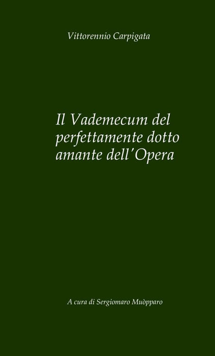 Il Vademecum del perfettamente dotto amante dell'Opera