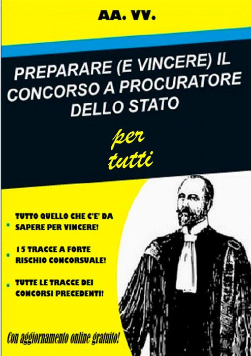 PREPARARE (E VINCERE) IL CONCORSO A PROCURATORE DELLO STATO per tutti