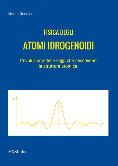 FISICA DEGLI ATOMI IDROGENOIDI