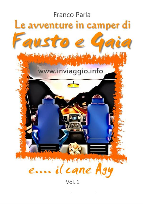 Le avventure in camper di Fausto e Gaia