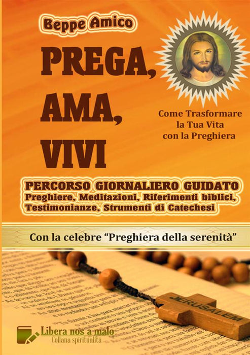 Prega, Ama, Vivi - Percorso giornaliero guidato - Preghiere, Meditazioni, Riferimenti biblici,  Testimonianze, Strumenti di Catechesi