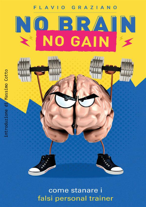 NO BRAIN - NO GAIN come stanare i falsi personal trainer