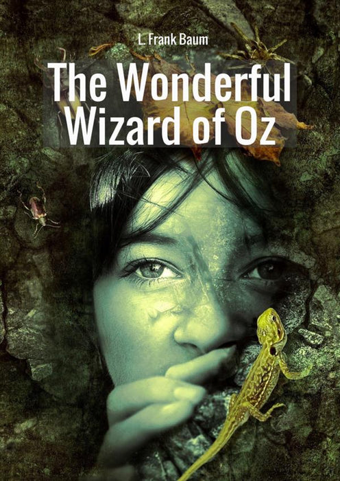 The Wonderful Wizard of Oz