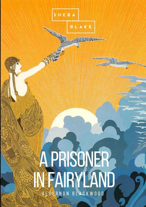 A Prisoner in Fairyland