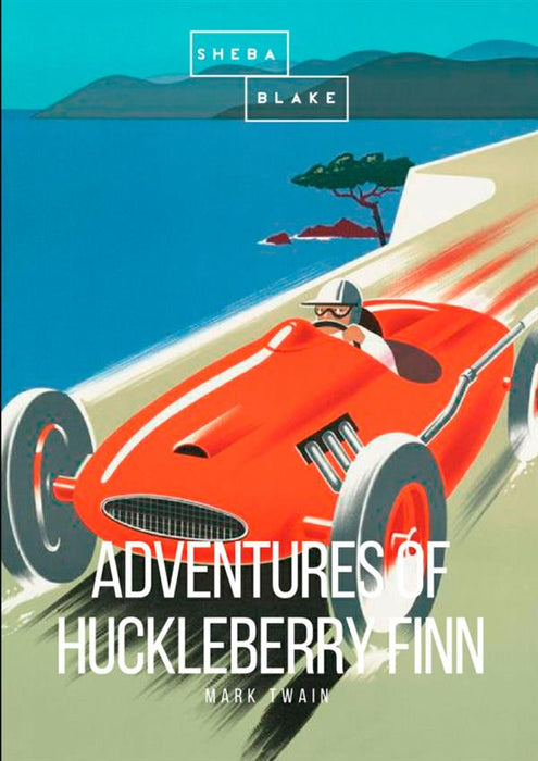 Adventures of Huckleberry Finn