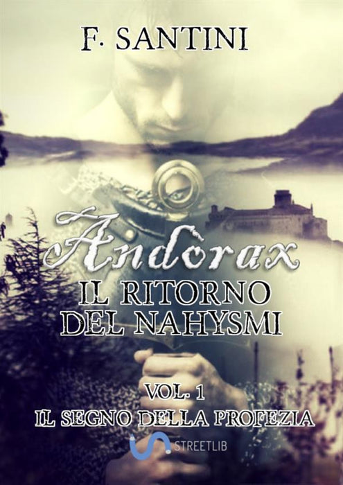 Andòrax, Il ritorno del nahysmi - Vol.1