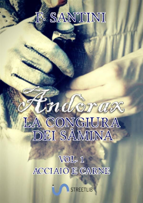 Andòrax, La congiura dei sàmina - Vol. 1