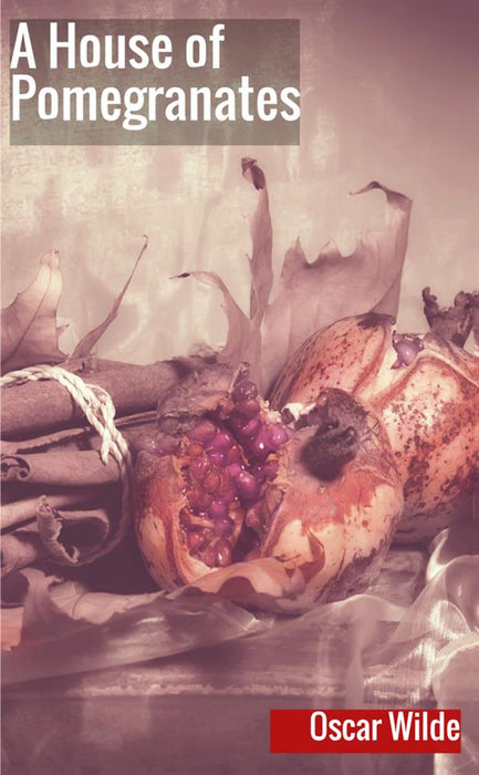 A House of Pomegranates