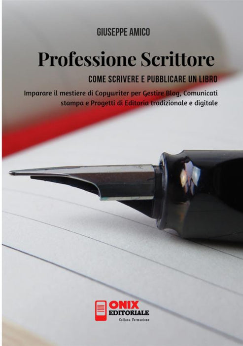 Professione scrittore - Come scrivere e pubblicare un libro