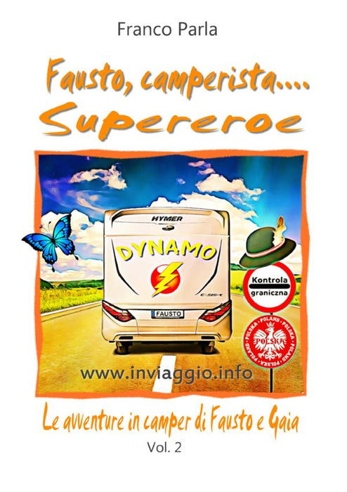 Fausto, camperista Supereroe