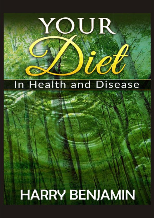 Your Diet in Health and Disease