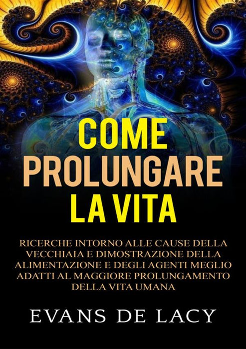 Come prolungare la vita
