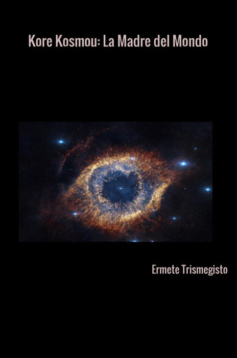 Kore Kosmou: La Madre del Mondo