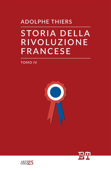 Storia della Rivoluzione Francese - tomo IV