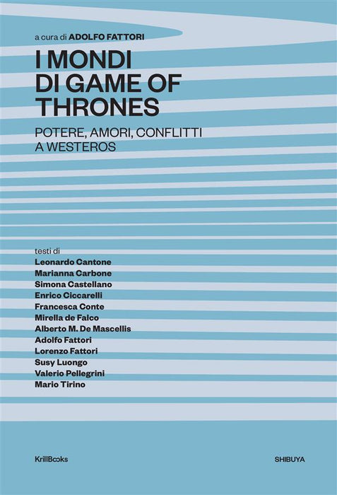 I mondi di Game of Thrones