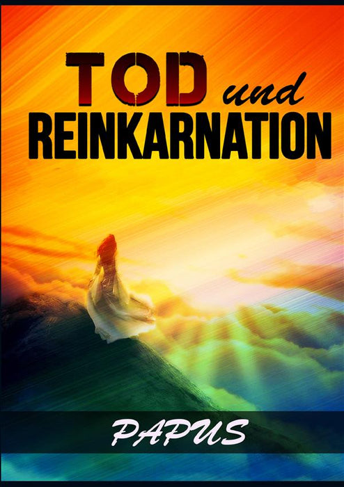 Tod und Reinkarnation