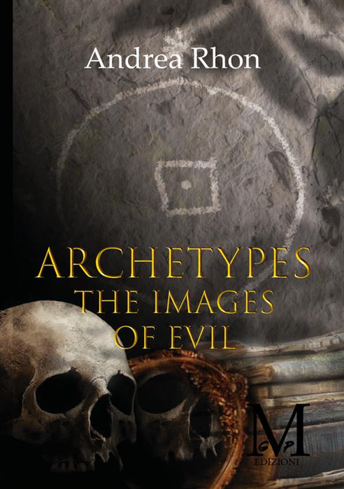 Archetypes The images of Evil