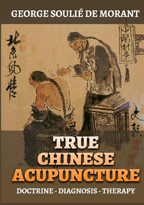 True Chinese Acupuncture