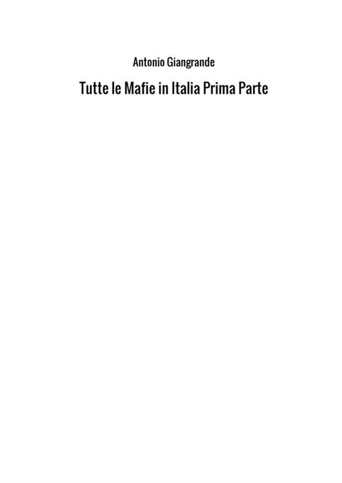 Tutte le Mafie in Italia Prima Parte