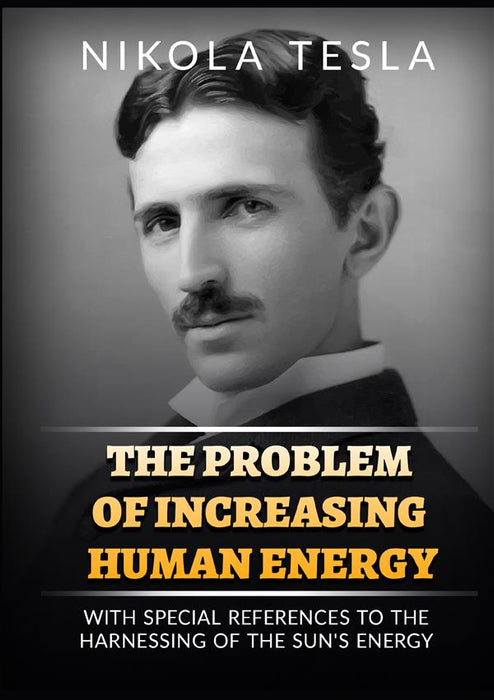 The Problem of Increasing Human Energy