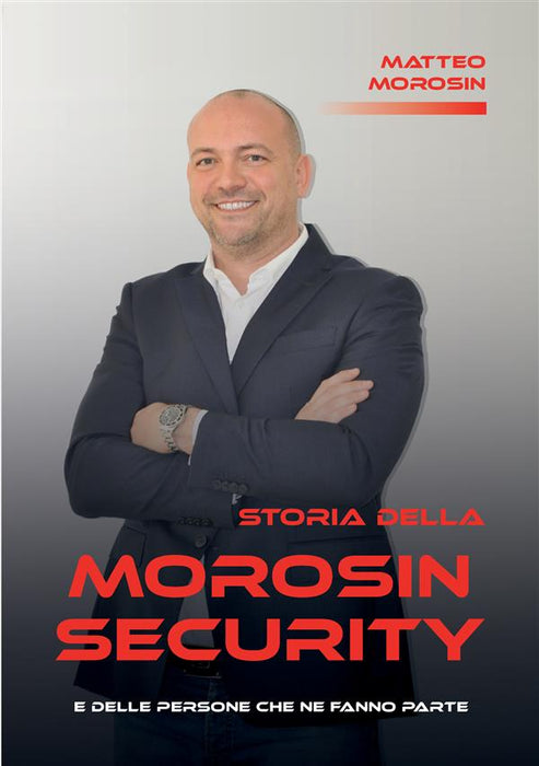 Storia della Morosin Security