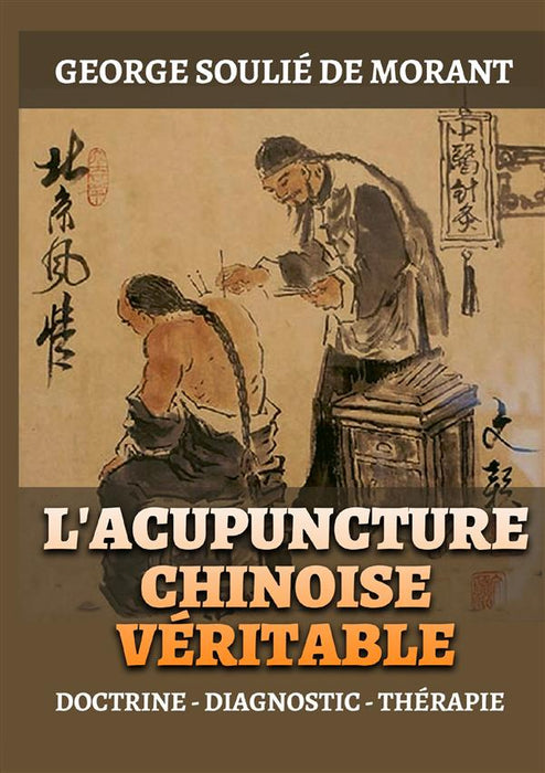 L'Acupuncture Chinoise Véritable